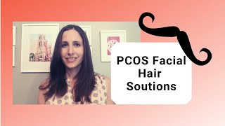 PCOS Facial Hair Solutions