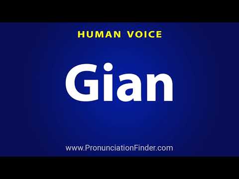 How To Pronounce Gian