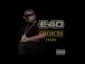 E40 "Choices" (Yup) Lyric Video 