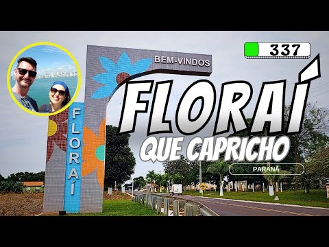 #337 🔴FLORAÍ PR Será que é a cidade mais bem cuidada do Paraná?