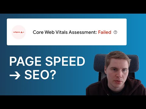 Page Speed and SEO: Do Core Web Vitals impact Google rankings?