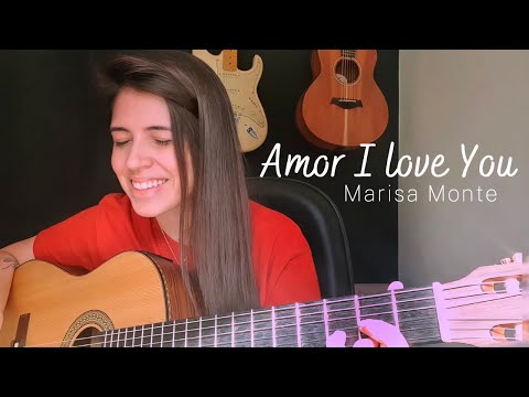 Amor I love You - Marisa Monte || Marina Aquino