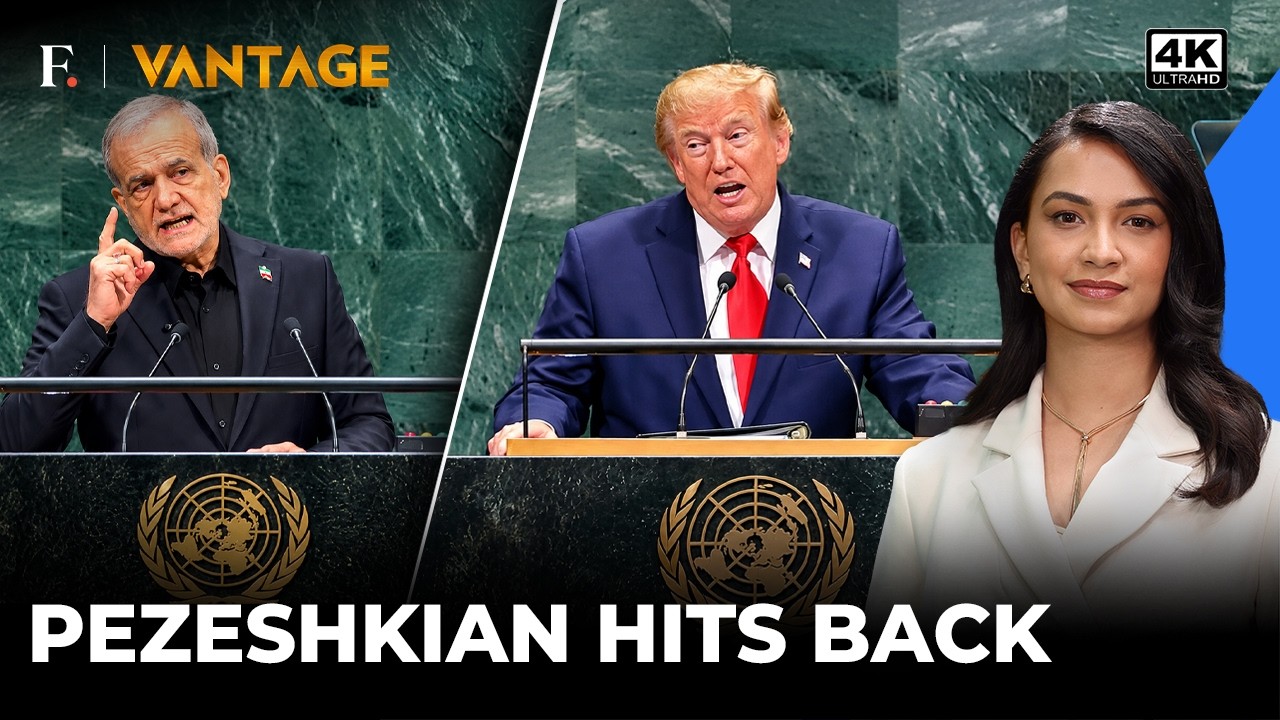 Pezeshkian Fires Back at Trump at UN: “We Are Victims of Terrorism” | Vantage on Firstpost | 4K