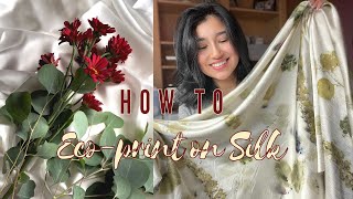 How To Eco-print on Silk/ Natural Dye