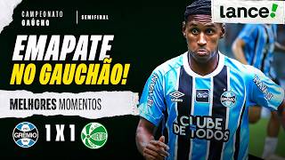 GRÊMIO 1 X 1 JUVENTUDE | MELHORES MOMENTOS | SEMIFINAL | CAMPEONATO GAÚCHO