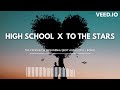 High School x To The Stars - The Prophec & Nicki Minaj [Full Song]