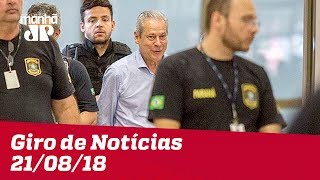 Giro de Notícias Jovem Pan -21/08/18 – Segunda Edição