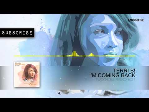 Terri B! - I'm Coming Back (TwoKnobs Radio Edit)