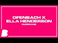 Ofenbach X Ella Henderson Hurricane