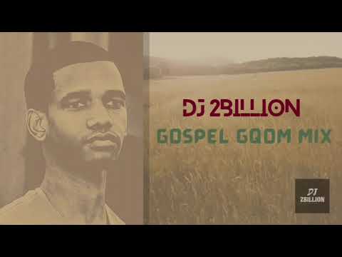 DJ 2Billion - Gospel Gqom Mix | Ft. AW'DJ Mara | DJ A-teeh | King Bu | Mshayi & Mr Thela | DJ Tira |