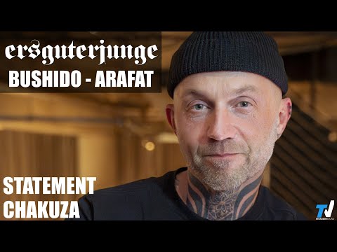 ErsGuterJunge, BUSHIDO & ARAFAT | Statement by CHAKUZA | Baba Saad, Eko, Presi, Nyze, D-Bo, Bizzy