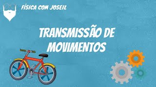 Transmisso de movimentos