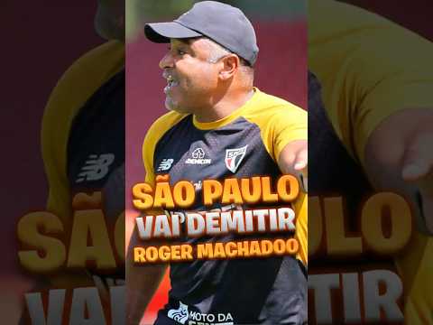 ROGER MACHADO DEMITIDO DO SÃO PAULO ? #shorts #sãopaulo #rogermachado