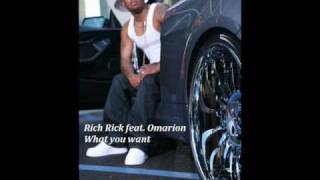 EXCLUSIVE!!!! Rich Rick feat. Omarion - What you want  ****NEW RNB/Slow Jam 2010*****