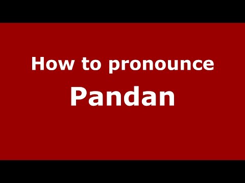 How to pronounce Pandan