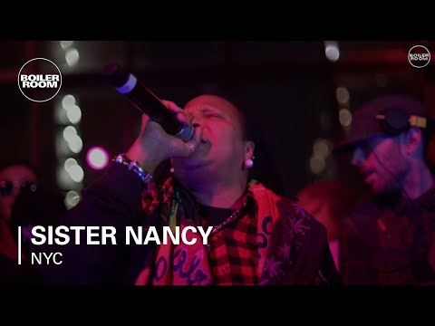 Sister Nancy Boiler Room New York Live Set