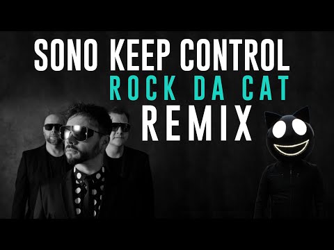 SONO & ARTBAT - KEEP CONTROL  ( ROCK DA CAT VIRAL REMIX )