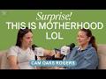Surprise This Is Motherhood Lol Ft Cameron Oaks Rogers