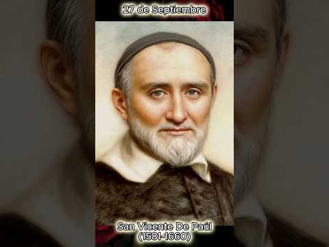 San Vicente De Paúl - 27 de Septiembre #santodeldía #santoral #religion #amor #fe #parati #santos