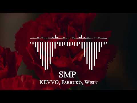 KEVVO, Farruko, Wisin - SMP