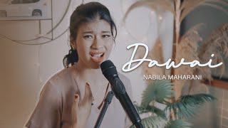 Download lagu DAWAI | Cover by Nabila Maharani mp3
