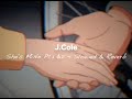 J. Cole - She's Mine Pt.1 & 2 (Slowed & Reverb) • 528Hz