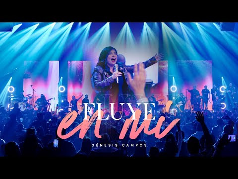 Fluye En Mí - En Vivo - Genesis Campos -
