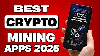Best Crypto Mining App Android/iOS 2025