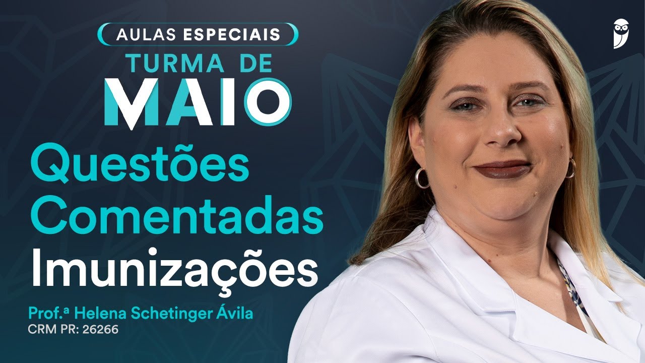 Questões Comentadas de Imunizações - Aula de Pediatria para Residência Médica