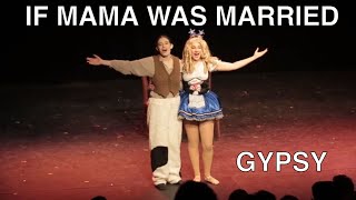 If Mama Was Married - Gypsy