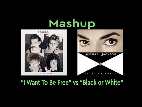 Mashup - Queen vs Michael Jackson (I want to break free / Black or White)