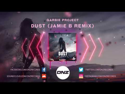 DNZ374 // GARBIE PROJECT - DUST JAMIE B REMIX (Official Video DNZ Records)