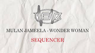 Download lagu MULAN JAMEELA - WONDER WOMAN [ Sequencer ] mp3
