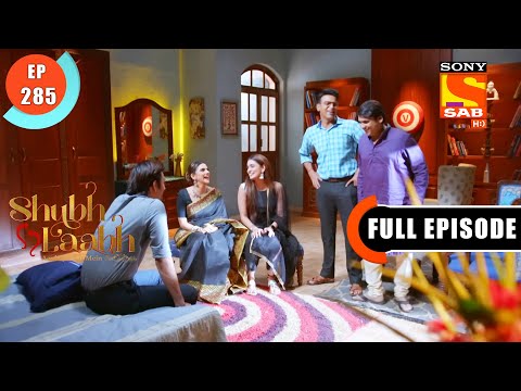 The Toshniwal Sibling Bond - Shubh Laabh - Apkey Ghar Mein - Ep 285 - Full Episode -15 Aug 2022