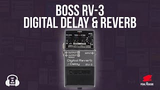 Video thumbnail for BOSS RV-3 DIGITAL DELAY & REVERB by The Pedal Picassos
