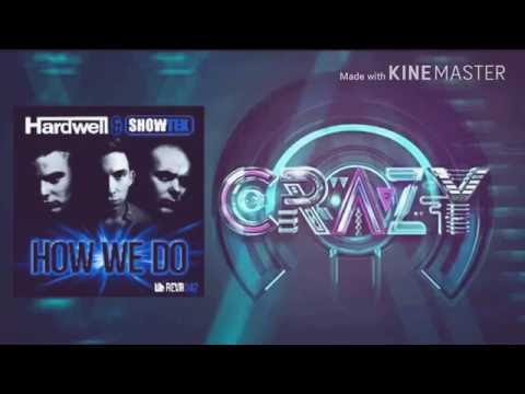 Hardwell & Blasterjaxx Vs Hardwell & Showtek - Going Crazy Vs How We Do (Fab Dab Mashup)