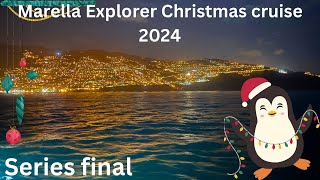 Marella Explorer Christmas cruise 2024 (series final)