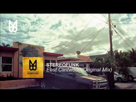 Stereofunk - East Clintwood (Original Mix)