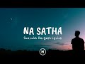 Na Sata Lyrics Saurabh Durgesh