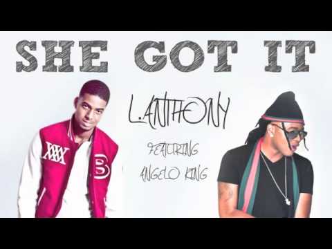 L.Anthony - She got it ft Angelo King