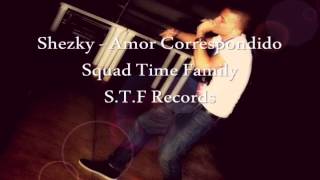 Shezky - Amor Correspondido | S.T.F Records