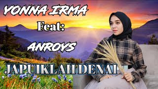 Download lagu YONA IRMA ft ANROYS LIVE | Japuiklah Denai | cipt: SYAHRUL TARUN YUSUF | musik: BOBBY CHANDRA mp3