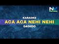 Dadido Aca Aca Nehi Nehi Karaoke Version