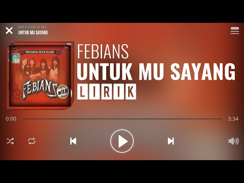 Febians - Untuk Mu Sayang [Lirik]