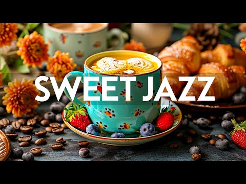 Relaxing Soft Jazz Music & Sweet May Bossa Nova Piano for Start the day