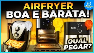 Top 3 MELHORES AIR FRYER Boa e Barata em 2025 - Air Fryer: Oster, Mondial e Philco!