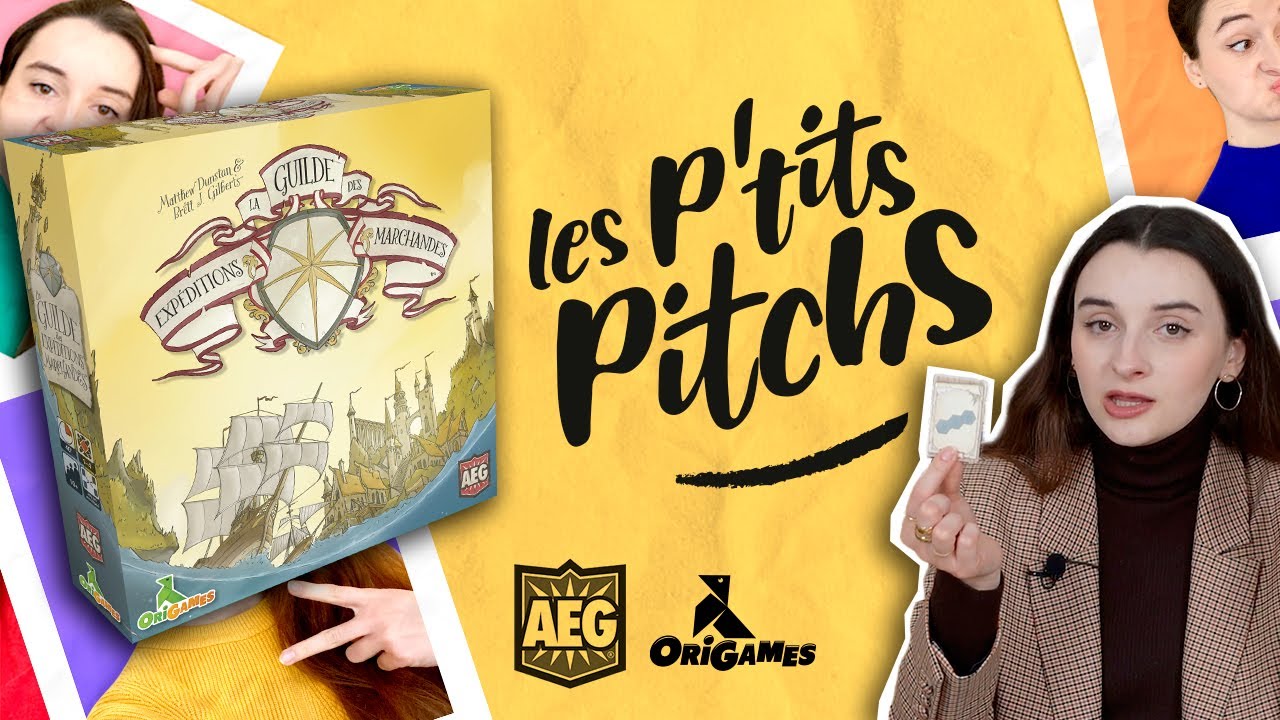 LA GUILDE DES EXPÉDITIONS MARCHANDES - Les P'tits Pitchs