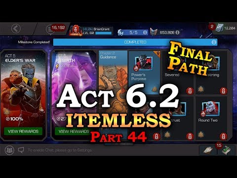 Act 6.2 - Itemless - Part 44 - FINAL PATH | Marvel Contest of Champions Live Stream