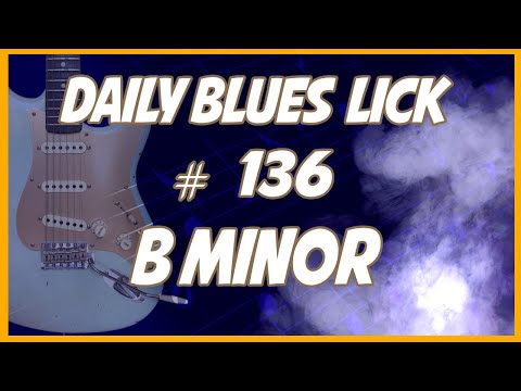 B Minor Lick #136 - Daily Blues Licks