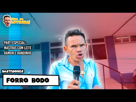 FERINHA DO FORRÓ ( NA ESTRADA ) EP- 4 | FORRÓ BODÓ Part: Mastruz Com Leite, Ramon e Randinho